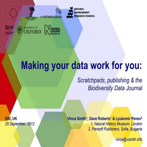 Making your data work for you: Scratchpads, publishing & the biodiversity dat...