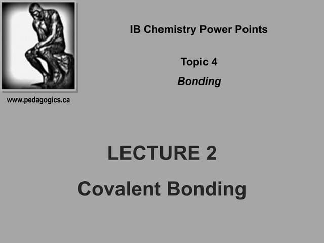 2012   topic 4.1 bonding - covalent