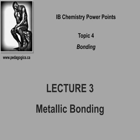 2012   topic 4.1 bonding - metallic