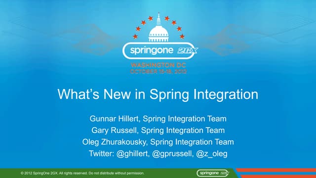 S2GX 2012 - What's New in Spring Integration