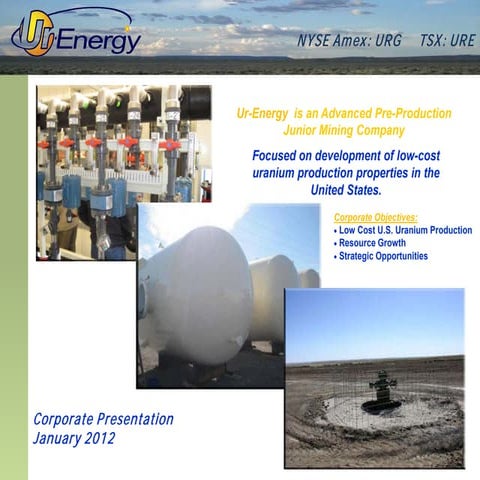 January 2012 Ur-Energy Corporate Presentation