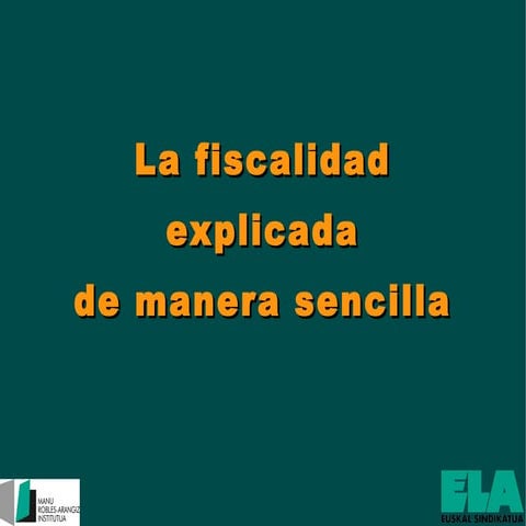 20120110 fiscalidad explicada de manera sencilla