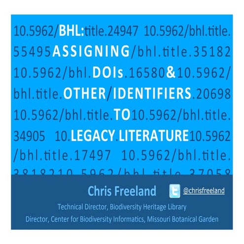 BHL: Assigning DOIs & Other Identifiers to Legacy Literature