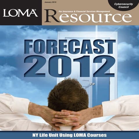 201201 LOMA Resource: Forecast 2012 - A Closer Look