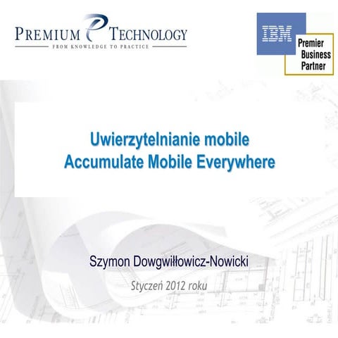 2012 Accumulate Mobile Everywhere Introduction