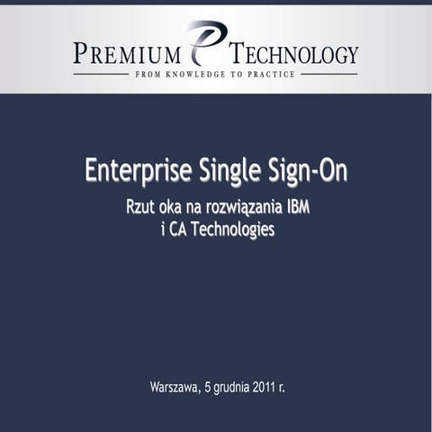 2012 Enterprise Single Sign-On (IBM vs CA) | PDF