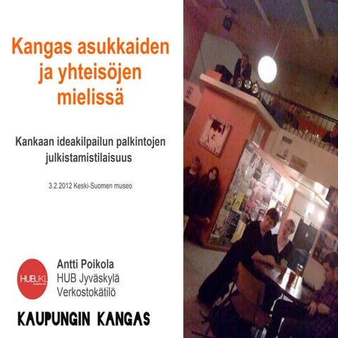 Kangakaan ideakilpailun palkintojen julkistus