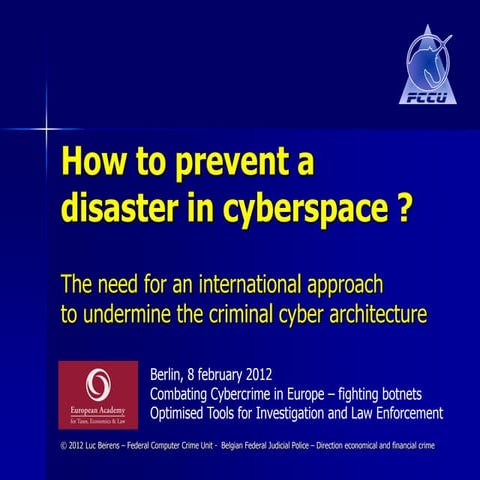 20120208 Strategical approach to tacle cybercrime & the botnet threat