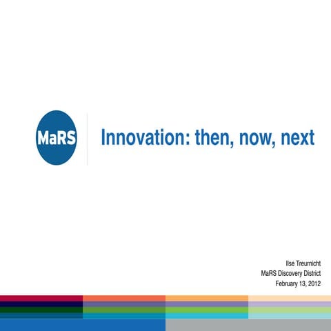 Innovation: Then, Now & Next