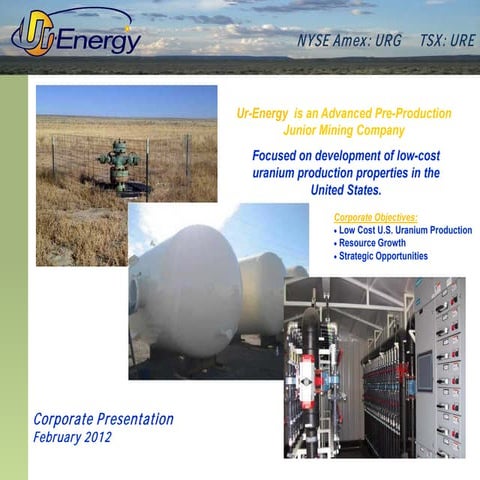 February 2012 Ur-Energy Corporate Presentation