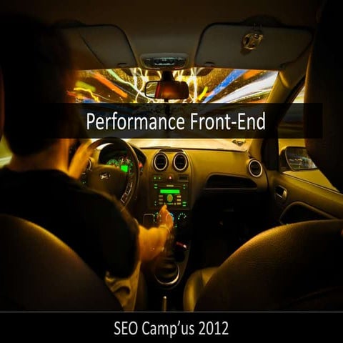 Webperf Front-End SeoCampus 2012
