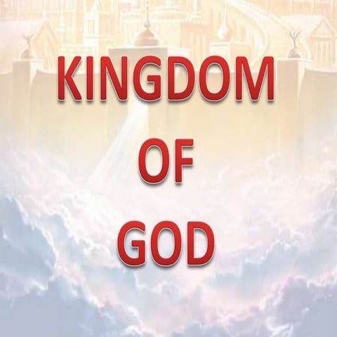 2012 03 10 Kingdom of God