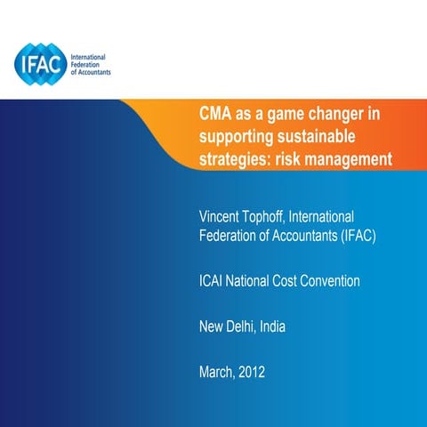 CMA as a Game Changer in Supporting Sustainable Strategies: Risk Management