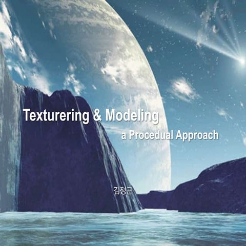 Texture Modeling a Procedual Approach Chater 2 : Building Procedural Textures