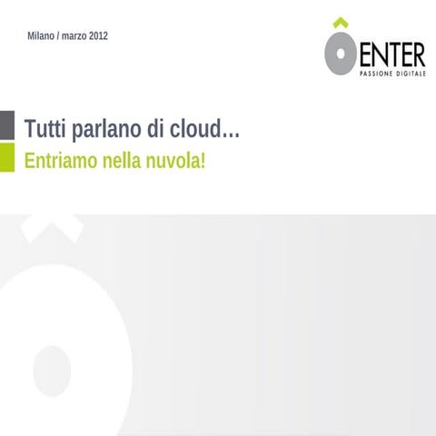 Cloud computing: i trend 2012