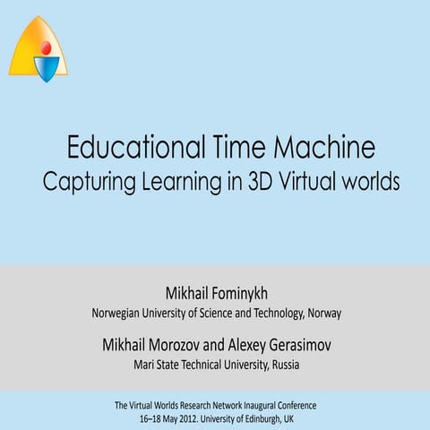 Educational Time Machine: Capturing Learning in 3D Virtual worlds