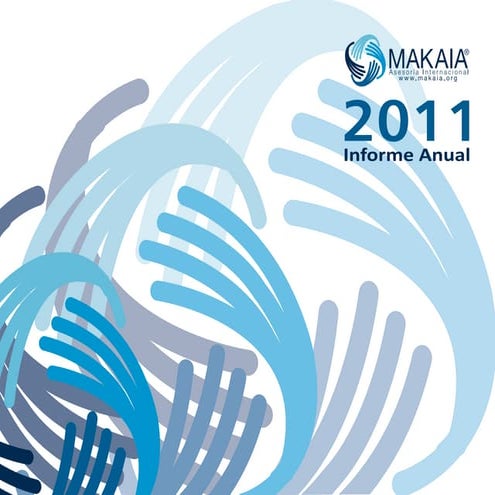 MAKAIA Informe de gestión 2011