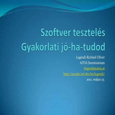 Szoftver tesztelés - Gyakorlati jó-ha-tudod