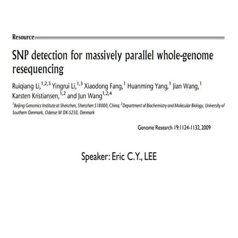 SNP Detection for Massively Parallel Whole-genome Sequencing