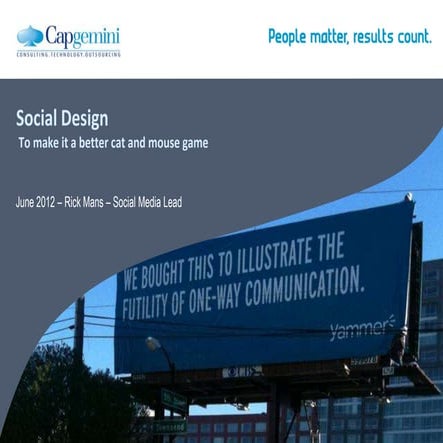 Social Design - Making it a better cat and mouse game - #socialbydesign