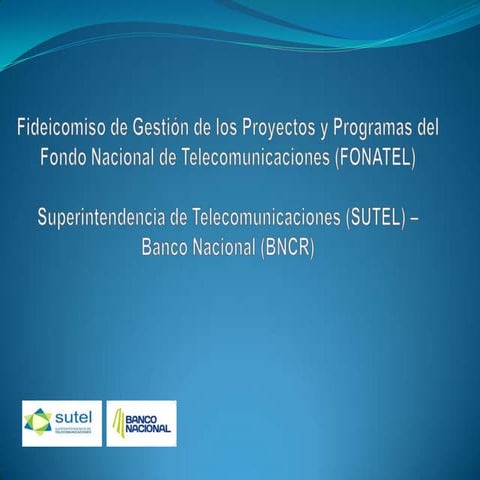 Fideicomiso de los fondos de proyectos y programas de FONATEL | PPTX