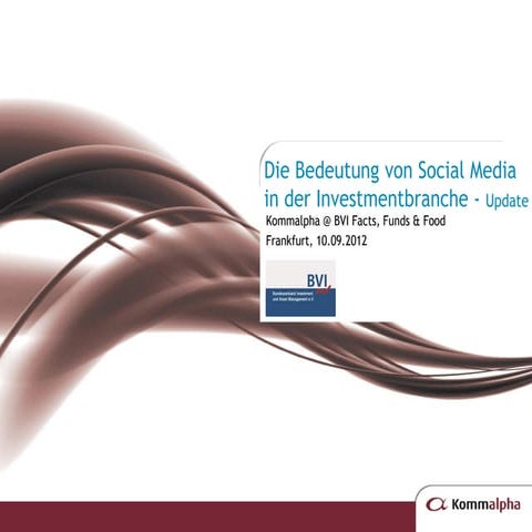 Die Bedeutung von Social Media in der Investmentbranche - Update 2012