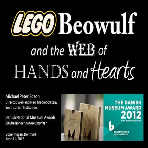 Lego Beowulf and the Web of Hands and Hearts, for the Danish national museum ...