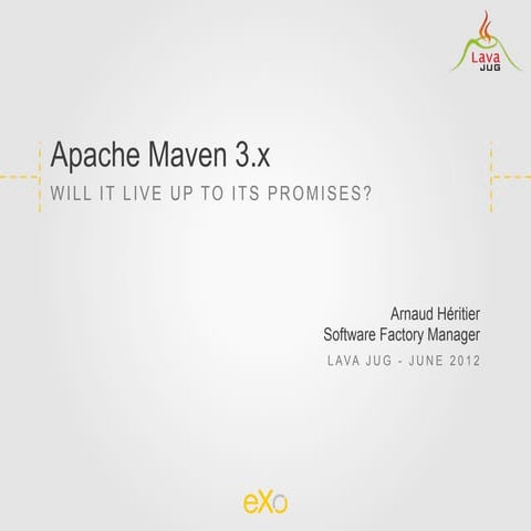 LavaJUG-Maven 3.x, will it lives up to its promises
