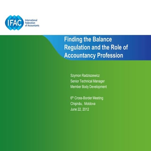 Finding the Balance: Regulation and the Role of the Accountancy Profession