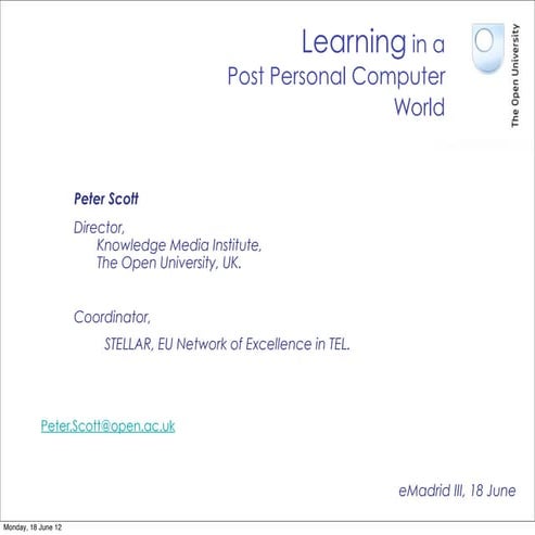 2012 06 18 (upm) emadrid pscott ouuk learning post personal computer world