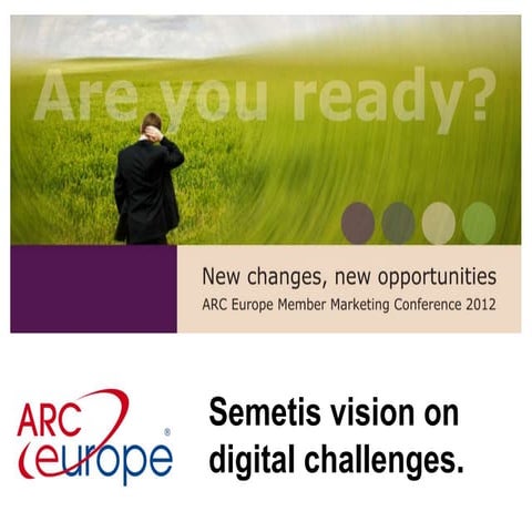 Semetis Vision of Online Challenges @ARCEurope ShowYourCard! European Conference