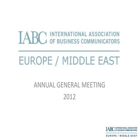 2011-12 IABC Europe & Middle East Annual General Meeting