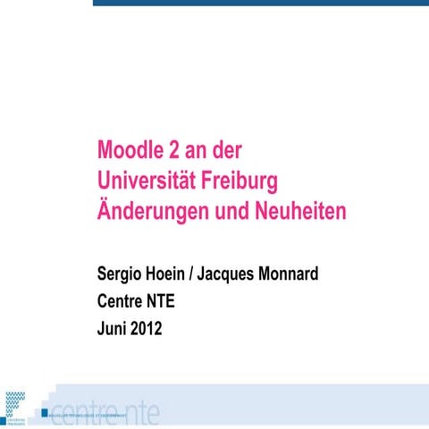 Moodle 2 an der Universität Freiburg : Änderungen und Neuheiten