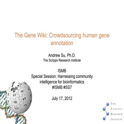 ISMB2012: The Gene Wiki: Crowdsourcing human gene annotation