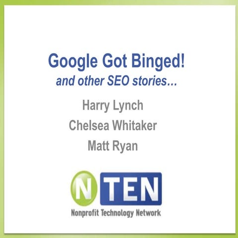 How Google Got Binged, and other SEO Stories