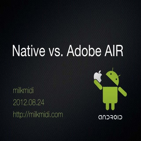 2012 08 24_native_vs_adobeair