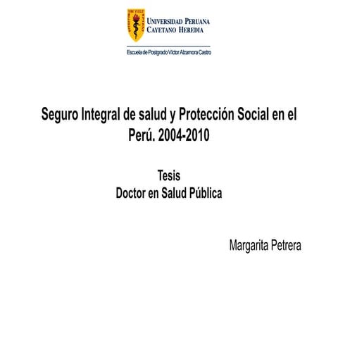 Seguro Integral de Salud y Protección Social en el Perú 2004 - 2010