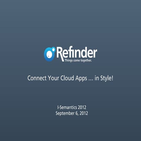 Refinder — Connect your Cloud Apps … in style!