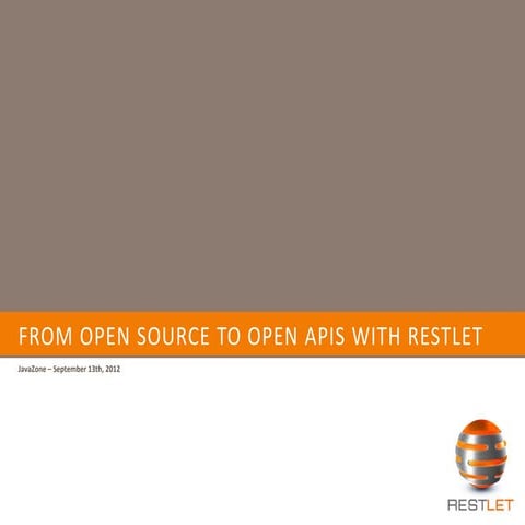 From Open Source to Open API with Restlet