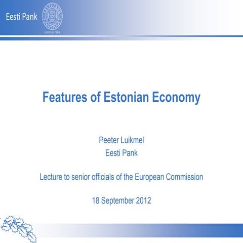Peeter Luikmel. Features of Estonian Economy