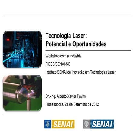 Tecnologia laser - Potencial e oportunidades