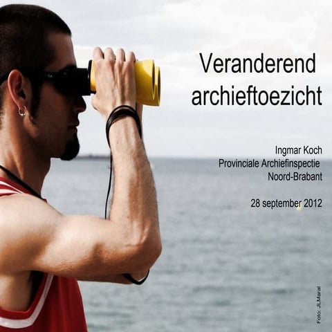 Het nieuwe archieftoezicht