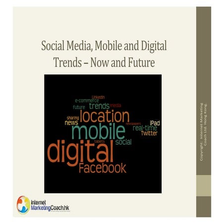 Social Media, Mobile and Digital Trends