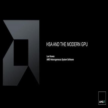 201210 howes-hsa and-the_modern_gpu