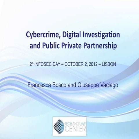 Cybercrime, Digital Investigation and Public Private Partnership by Francesca...