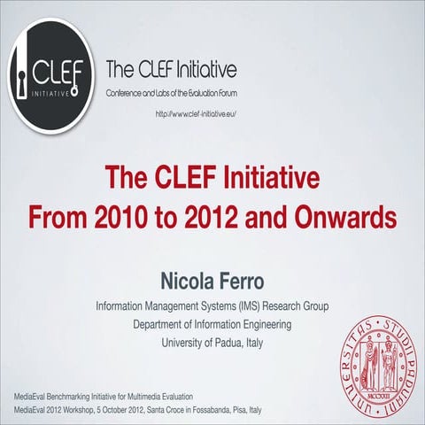 The CLEF Initiative From 2010 to 2012 and Onwards