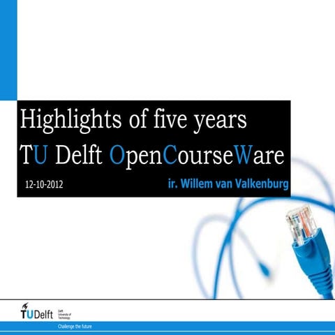 Highlights of 5 years of TU Delft OpenCourseWare