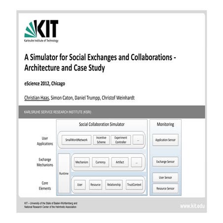 A Simulator for Social Exchanges and Collaborations - Architecture and Case Study