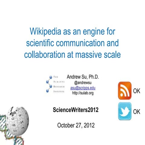 Wikipedia as an engine for scientific communication and collaboration at mass...