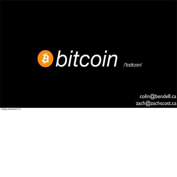 Bitcoin - YXE Barcamp 2012